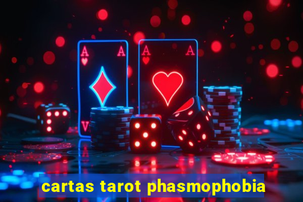 cartas tarot phasmophobia